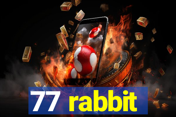 77 rabbit